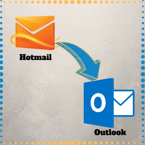hotmail to outlook