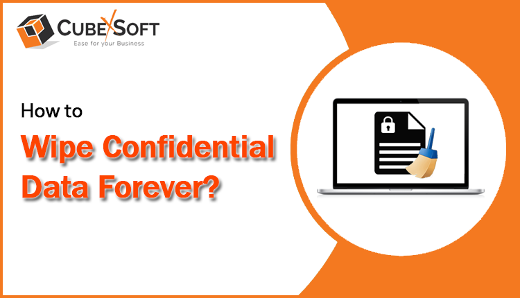 wipe confidential data